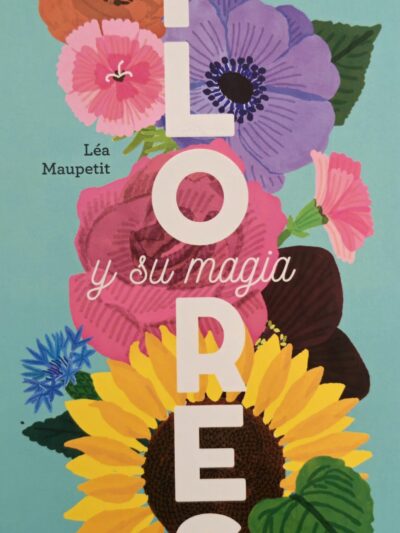 Flores y su magia