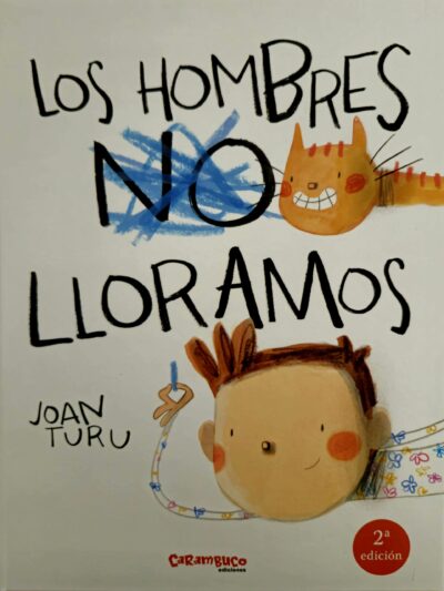 Los hombres no lloramos