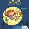 Baba: No quiero dormir